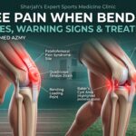 Knee Pain When Bending Causes Warning Signs and Treatment in Sharjah